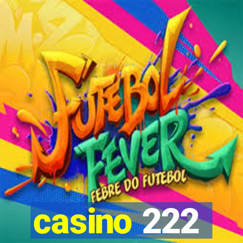 casino 222